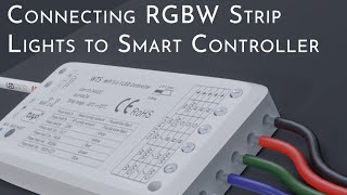 Connecting RGBW Strip Lights to a Smart Controller