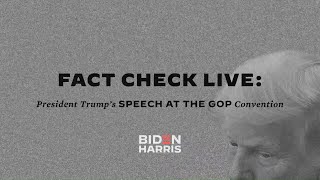 Fact Check Live: President Trump's Speech at the GOP Convention | Joe Biden For President 2020