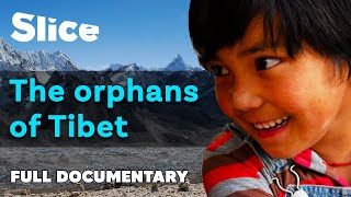 The exodus of Tibetan children | SLICE | FULL DOCUMENTARY