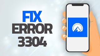 How To Fix Paramount Plus App Error 3304 | Step By Step