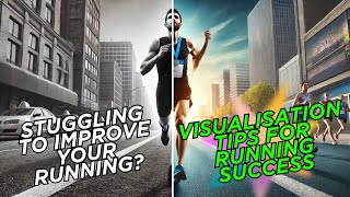 Boost Your Running Success—Visualisation Tips for Runners That Work!