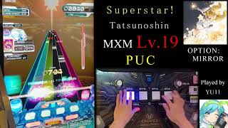 【SDVX VI】 Superstar! (MXM) PUC 手元付き