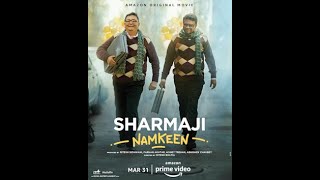 Sharmaji Namkeen Full Movie | Ranbir Kapoor | Rishi Kapoor | Paresh Rawal | Juhi Chawla | HD Movie