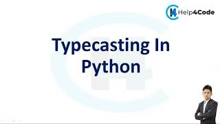 #5 Typecasting In Python | Practice on Typecasting