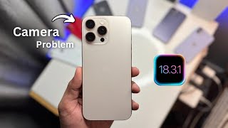 iOS 18.3.1 Camera Problem - Fixed | iPhone Camera problem after update