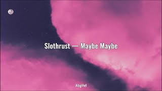 Slothrust — Maybe Maybe [lyrics/sub. español]