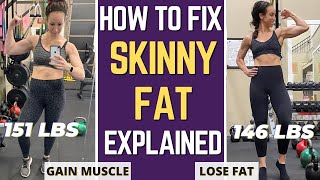 BODY RECOMPOSITION Or WEIGHT LOSS First For SKINNY FAT WOMEN
