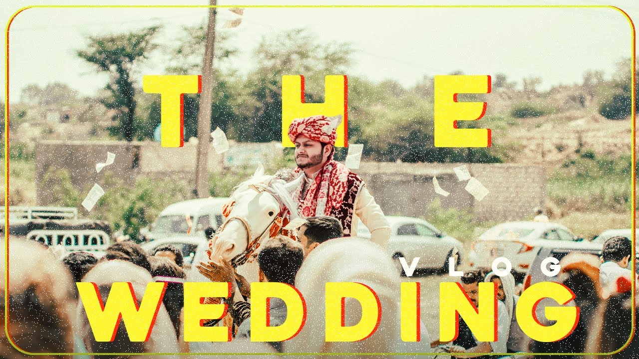 The Shadi Vlog Sangi Di Shadi Youtube