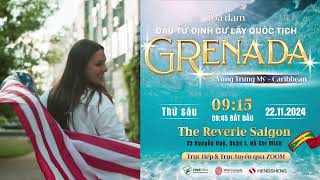 Giao lưu trực tiếp với Cục di trú Grenada tại The Reverie Saigon 6 sao