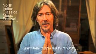 Message from Ty Burhoe  【North Indian Classical Music Festival～北インド古典音楽の祭典】