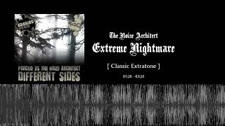 [Classic Extratone] The Noize Architect - Extreme Nightmare