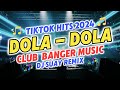 CLUB BANGER REMIX 2024 | DOLA-DOLA | TIKTOK DISCO REMIX 2024 | DJ SUAY REMIX