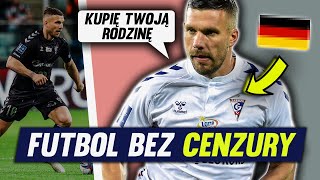 Dlaczego Polacy NIE lubią Lukasa Podolskiego? - FUTBOL BEZ CENZURY