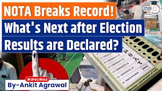 What happens next after the poll results? NOTA Breaks Record | Know all about it