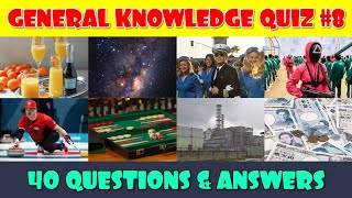 General Knowledge Trivia Quiz (Part 8)