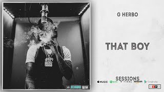 G Herbo - That Boy (Sessions)