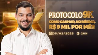 Protocolo 9K: Como ganhar, no mínimo, 9 mil reais por mês