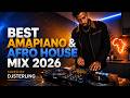 BEST AMAPIANO & AFRO HOUSE MIX 2026 | 1 Hour of Deep Music #Amapiano #DJMix #Trending