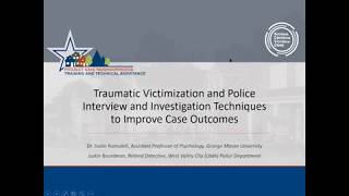 Trauma-Informed Police Interview and Investigation Techniques to Improve Case Outcomes