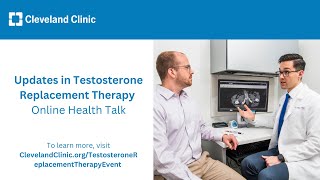 Updates in Testosterone Replacement Therapy | Online Health Talk 2024