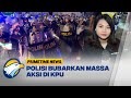 Polisi Pukul Mundur Massa Aksi Kawal Putusan MK di KPU - [Primetime News]