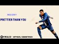 Prettier Than You - Rose Gray (FIFA 23 Official Soundtrack)