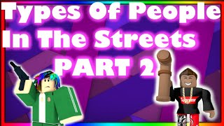 Roblox The Streets These Teamers Are So Annoying - roblox what is the streets