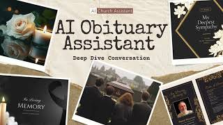 AI Obituary Assistant - Deep Dive