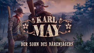 Karl May - 6 - Der Sohn des Bärenjägers