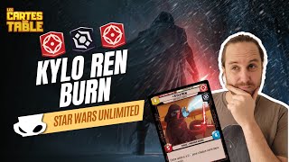 STAR WARS UNLIMITED - KYLO REN BURN