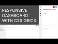 Responsive Dashboard w/ CSS Grids