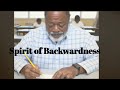 Spirit of Backwardness deliverance & teaching. Pray this and move forward in life