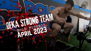 Deka Strong Run @ Bold Fitness - April 2023