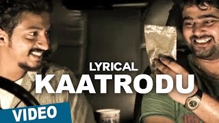 Kaatrodu Song with Lyrics | Aviyal | Bobby Simha | Nivin Pauly | Bench Talkies