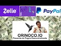 💸ORINOCO.IO CAMBIA ZELLE PAYPAL ZINLI Y CRIPTO