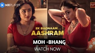 Aashram Season 2 Episode 7 Moh Bhang | Tridha Choudhury | Aashram Web Series | Aashram 2 |