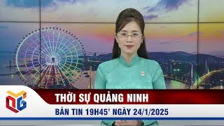 Bản tin thời sự 19h45' ngày 24/1/2025