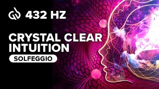432 Hz music: Crystal Clear Intuition | Destroy Unconscious Blockages