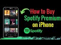 How to Buy Spotify Premium on iPhone (2023) | Upgrade Spotify Premium iOS