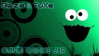 Blaze \u0026 TuXe - Omni,s Cookie Jar