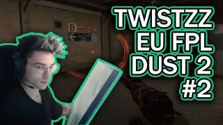 Twistzz EU FPL - Dust 2 - March 7th #2