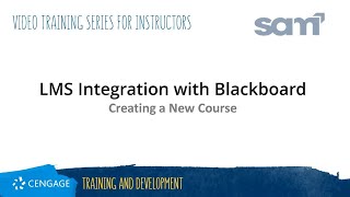 SAM LMS Integration with Blackboard: Creating a New Course