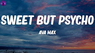 Ava Max - Sweet but Psycho (Lyrics)