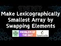 #433 Make Lexicographically Smallest Array by Swapping Elements | GFG Solutions | 25-01-2025
