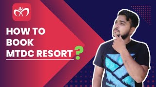 How To Book MTDC Resort || MTDC Resort Kaise Book Kare ||By Things To Know || By Shashank