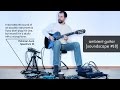 Ambient Guitar Tips: SoundScape #18 (GR-33, VG-99, Strymon TimeLine, BigSky, Boomerang looper)