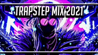 Trapstep Mix 2021 - Trap & Dubstep Mix / EDM Mashup / Dubstep / Trap / Riddim / Hard Trap