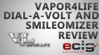 Vapor4life Dial-a-volt \u0026 Smileomizer Review