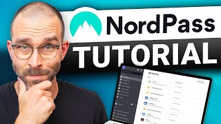 NordPass tutorial for beginners | Learn to use NordPass like a PRO!