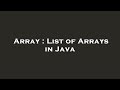 Array : List of Arrays in Java